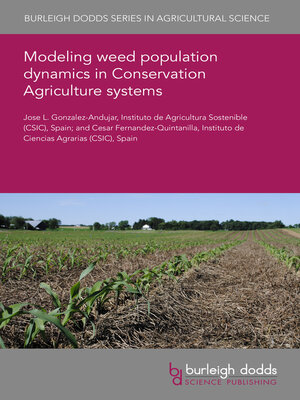 cover image of Modeling weed population dynamics in Conservation Agriculture systems